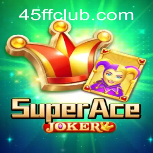 Explorando o Mundo de SuperAceJoker: Uma Nova Experiência de Jogo com 45FF.com
