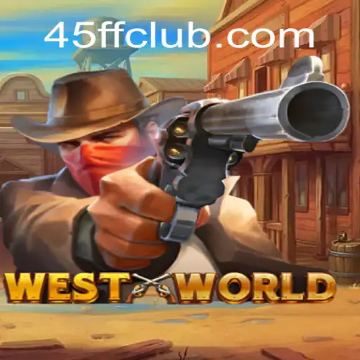 WestWorld: Uma Jornada no Oeste Selvagem com 45FF.com